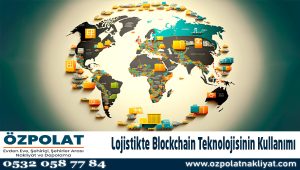 Lojistikte Blockchain Teknolojisinin Kullanımı