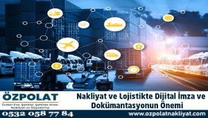 Nakliyat ve Lojistikte Dijital İmza ve Dokümantasyonun Önemi