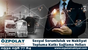 Sosyal Sorumluluk ve Nakliyat: Topluma Katkı Sağlama Yolları