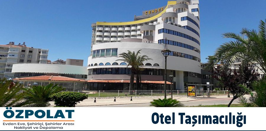 Otel taşımacılığı Ankara özpolat nakliyat otel taşıma firması